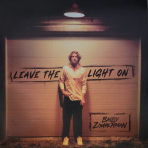 ZIMMERMAN BAILEY - LEAVE THE LIGHT ON