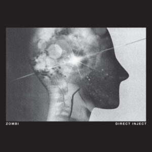 ZOMBI - DIRECT INJECT