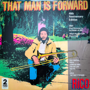 RICO - THAT MAN IS FORWARD [40TH ANNI