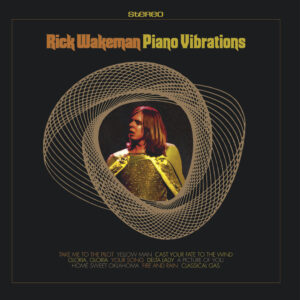 RICK WAKEMAN - PIANO VIBRATIONS