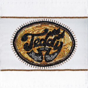 TEDDY AND THE ROUGH RIDERS - Teddy And The Rough Riders