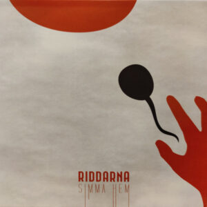 RIDDARNA - Simma Hem / Vad Som