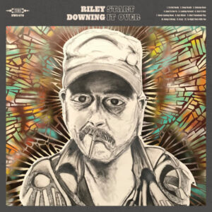 RILEY DOWNING - Start It Over (Sea Glass/Turquoise Vinyl)