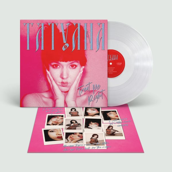 TATYANA - Treat Me Right (Clear Vinyl)