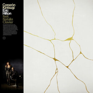 ERIC HILTON - CORAZON KINTSUGI