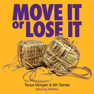 Tanya Morgan - Move It Or Lose It