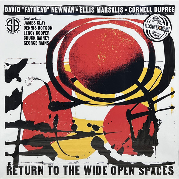 DAVID FATHEAD NEWMAN * ELLIS - RETURN TO THE WIDE OPEN SPACES