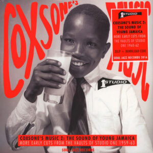SOUL JAZZ RECORDS PRESENTS - COXSONE'S MUSIC 2: THE SOUND OF YOUNG JAMAICA