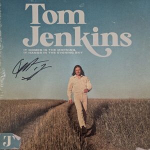 TOM JENKINS - IT COMES IN THE MORNING IT HA