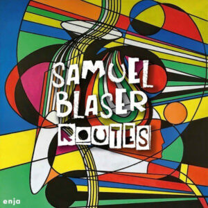 SAMUEL BLASER - ROUTES