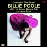 BILLIE POOLE - Confessin The Blues! / The Junior Mance Trio & Kenny Burrell (Limited Edition) (+2 Bonus Tracks) Vinyl Record