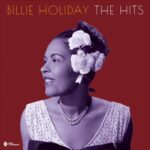 BILLIE HOLIDAY - The Hits (Deluxe Edition) Vinyl Record