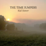TIME JUMPERS THE - KID SISTER