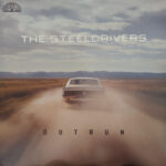 THE STEELDRIVERS - ON MY WAY