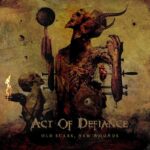 ACT OF DEFIANCE - Old Scars New Wounds Vinyl Record