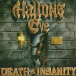HALLOWS EVE - DEATH AND INSANITY