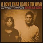 AQUARIAN BLOOD - A Love That Leads To War (Coloured) Vinyl Record