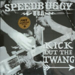 SPEEDBUGGY USA - DELETED - KICK OUT THE TWANG