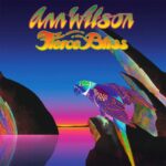 Ann Wilson - Fierce Bliss Vinyl Record