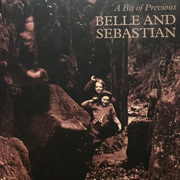 191401184540.jpg BELLE & SEBASTIAN - Bit Of Previous (Indies) - Image 1