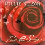 Willie Nelson - First Rose of Spring Vinyl Record
