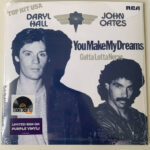 Hall, Daryl & John Oates - You Make My Dreams b/w Gotta Lotta Nerve