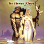 Flower Kings, The - Adam & Eve (Re-issue 2023)