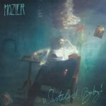 HOZIER - Wasteland / Baby!