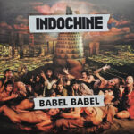 INDOCHINE - BABEL BABEL