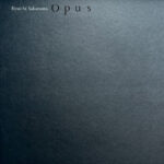 Sakamoto, Ryuichi - Opus