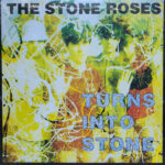 Stone Roses, The - Turns Into Stone