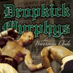 DROPKICK MURPHYS - WARRIORS CODE THE