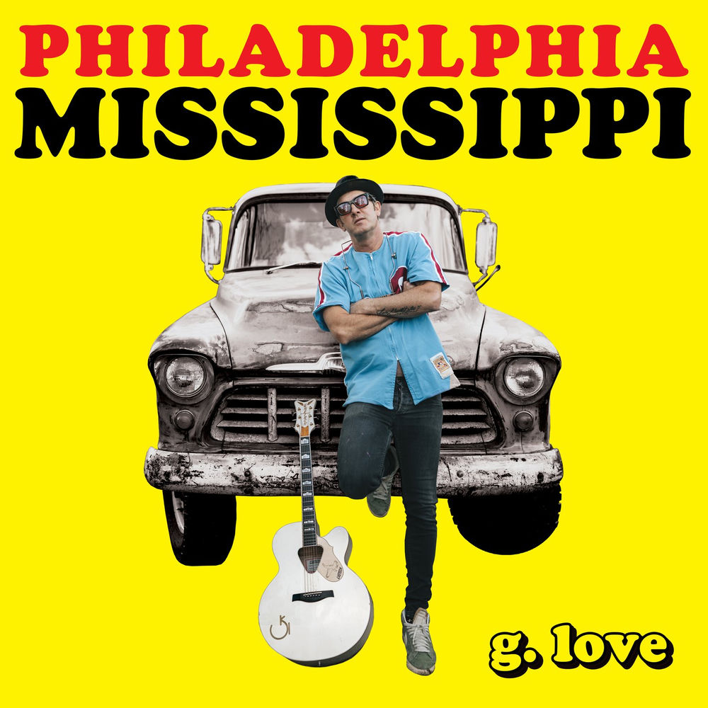 21115LP.jpg G. LOVE & SPECIAL SAUCE - PHILADELPHIA MISSISSIPPI - Image 1