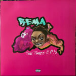 Rema - The Three EPs