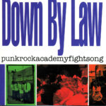 DOWN BY LAW - PUNKROCKACADEMYFIGHTSONG