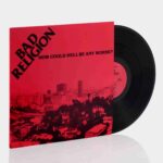 BAD RELIGION - HOW COULD HELL BE ANY WORSE Vinyl Record