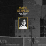 STAPLES  MAVIS - YOUR GOOD FORTUNE