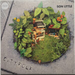 SON LITTLE - CITYFOLK