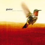 GUSTER - KEEP IT TOGETHER