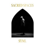 SYML - SACRED SPACES