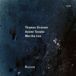 THOMAS STRONEN  AYUMI TANAKA & - BAYOU