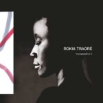 Rokia Traor√© - Tchamantch√©