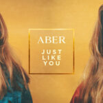 ABER - JUST LIKE YOU