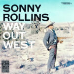 SONNY ROLLINS - Way Out West