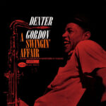 DEXTER GORDON - A Swingin Affair