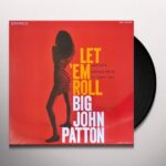 Big John Patton - Let 'Em Roll Vinyl Record