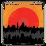 ART ALEXAKIS - Sun Songs Vinyl Record