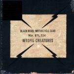BLACK REBEL MOTORCYCLE CLUB - Wrong Creatures Vinyl Record