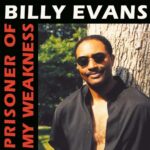 BILLY EVANS - PRISONER OF MY WEAKNESS Vinyl Record