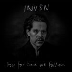 INVSN - How Far Have We Fallen